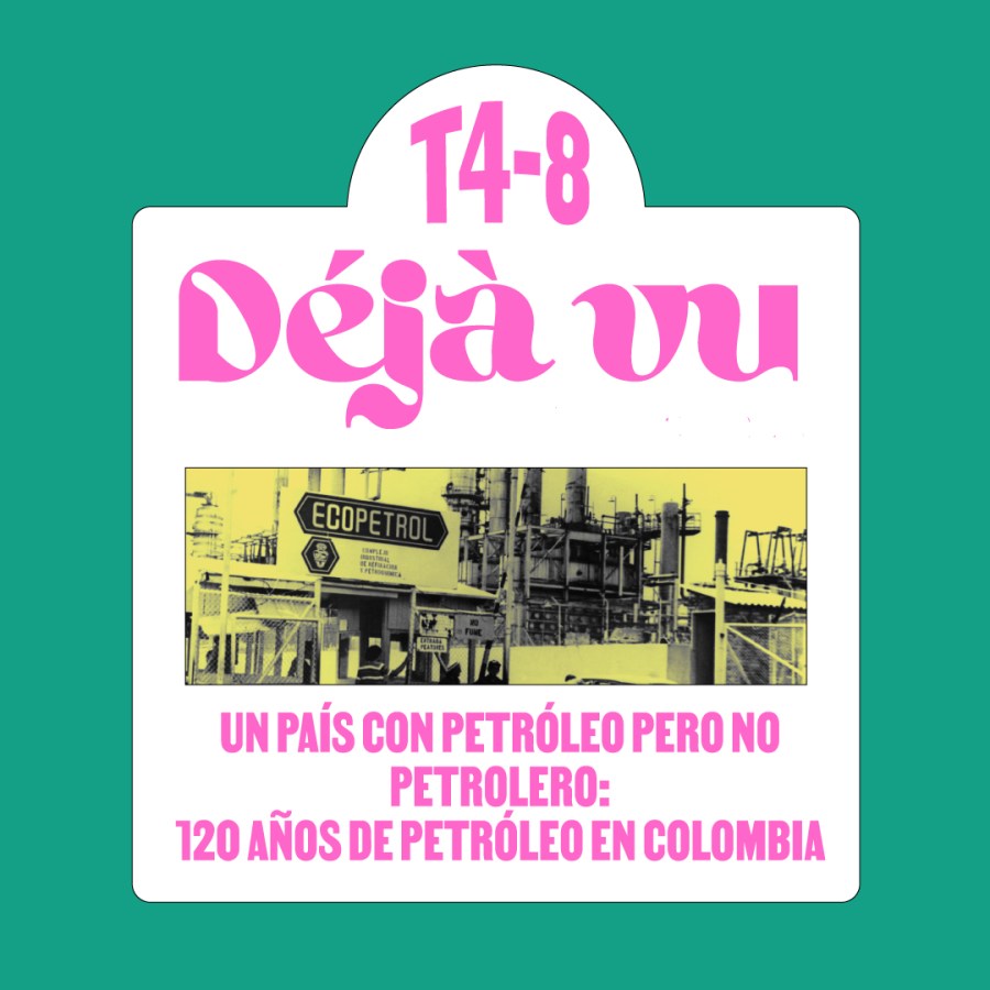 Un país con petróleo pero no petrolero: 120 años de petróleo en Colombia
